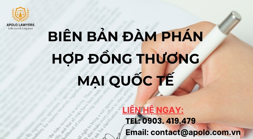 Bien-ban-dam-phan-hop-dong-thuong-mai-quoc-te